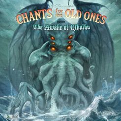 Chants for the Old Ones: Cthulhu Awakening