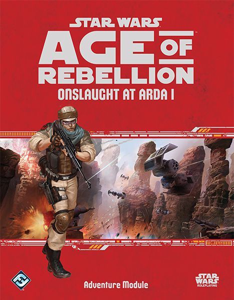 Onslaught at Arda I Adventure Hardcover SWA04 Age of Rebellion Star Wars RPG