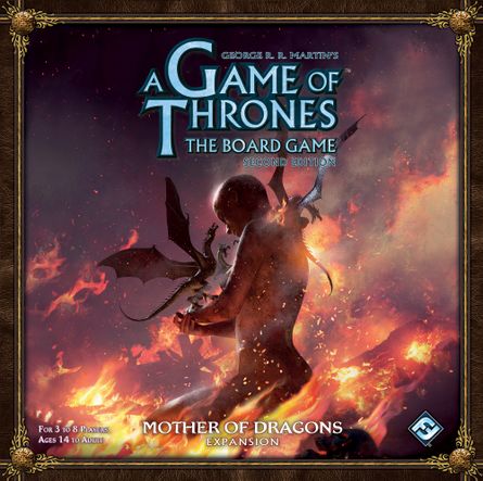 A Game Of Thrones The Board Game Second Edition Mother Of Dragons Board Game Boardgamegeek