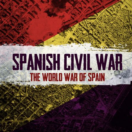 Spanish Civil War: The World War of Spain | Board Game | BoardGameGeek