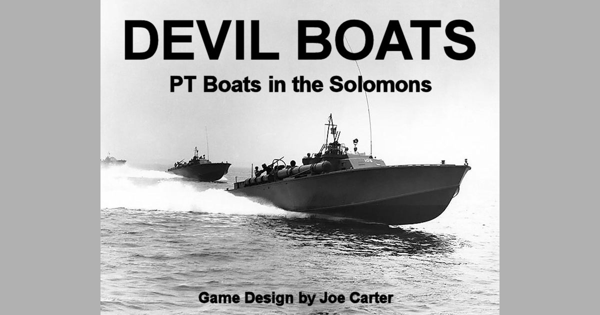 Devil Boats PT Boats in the Solomons Board Game BoardGameGeek