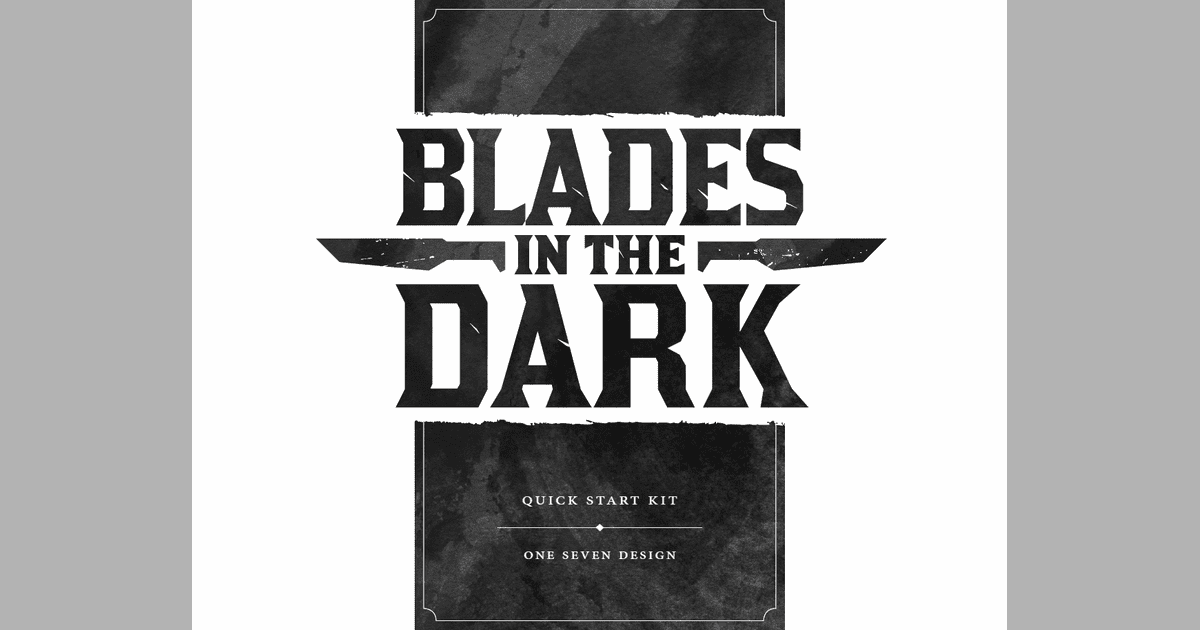 blades in the dark