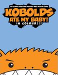 RPG Item: Kobolds Ate My Baby! In Colour!!!