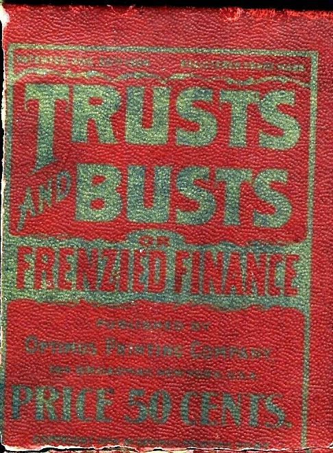 Trusts and Busts or Frenzied Finance
