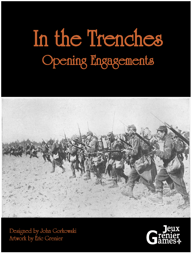In the Trenches: Opening Engagements