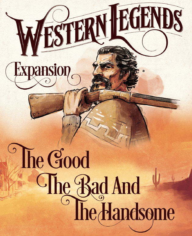 西部傳奇：黃金三俠客擴充 / Western Legends: The Good, the Bad, and the Handsome