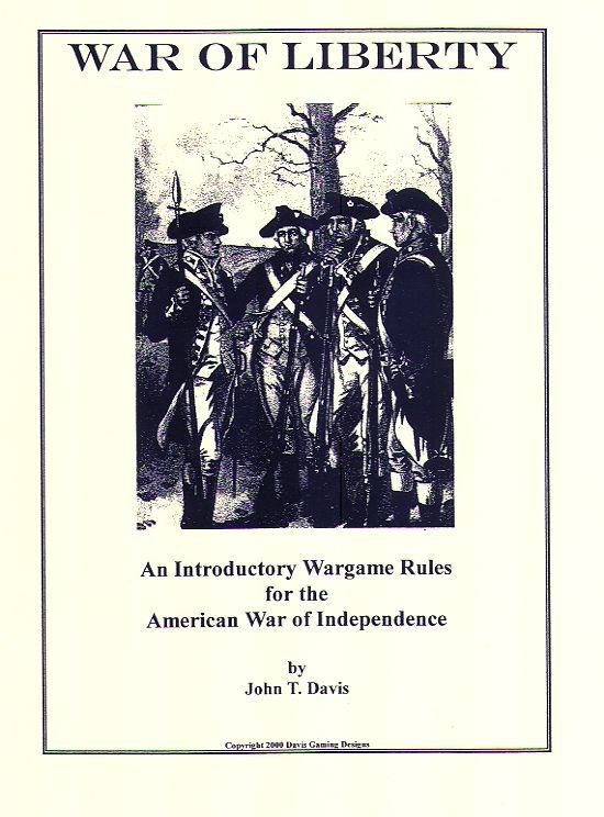 War of Liberty:  An Introductory Wargame Rules for the American War of Independence
