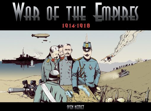 The War of the Empires 1914-1918