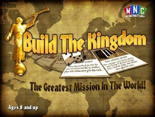 Build the Kingdom: The Greatest Mission in the World