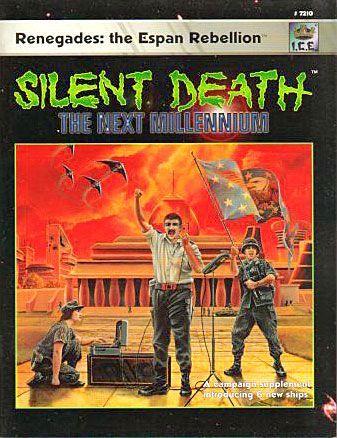 Silent Death Campaign Supplement: Renegades – the Espan Rebellion