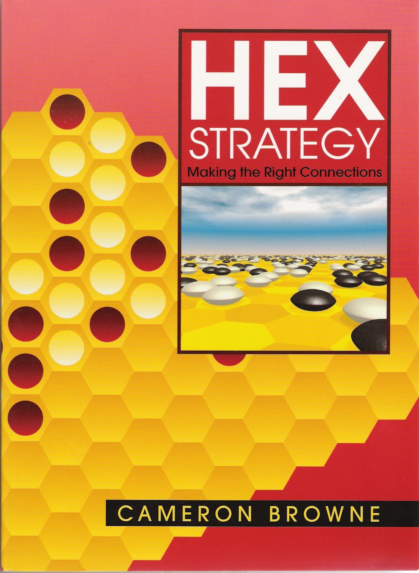 Right connections. Hex Strategy. The right connections.