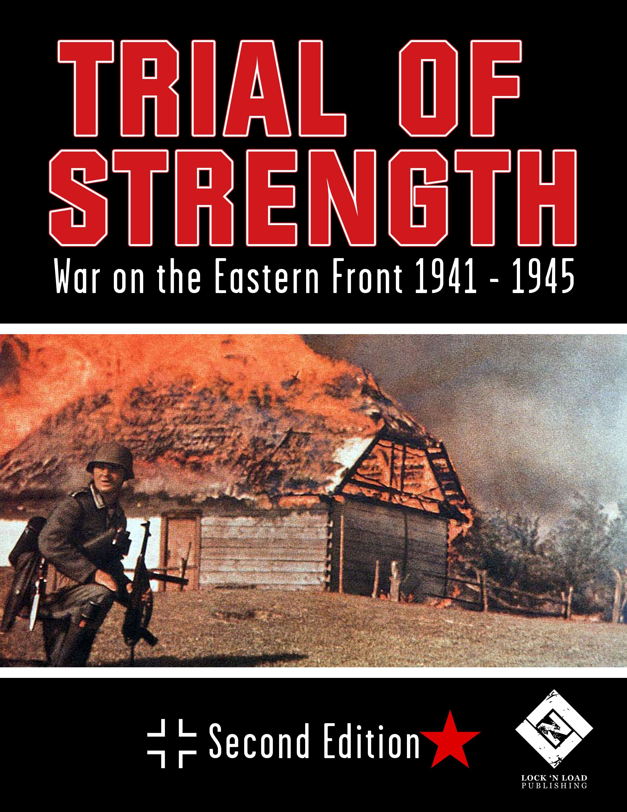 Trial of Strength: War on the Eastern Front 1941 - 1945 – Second Edition