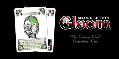 Gloom: The Looking Glass Promo Card