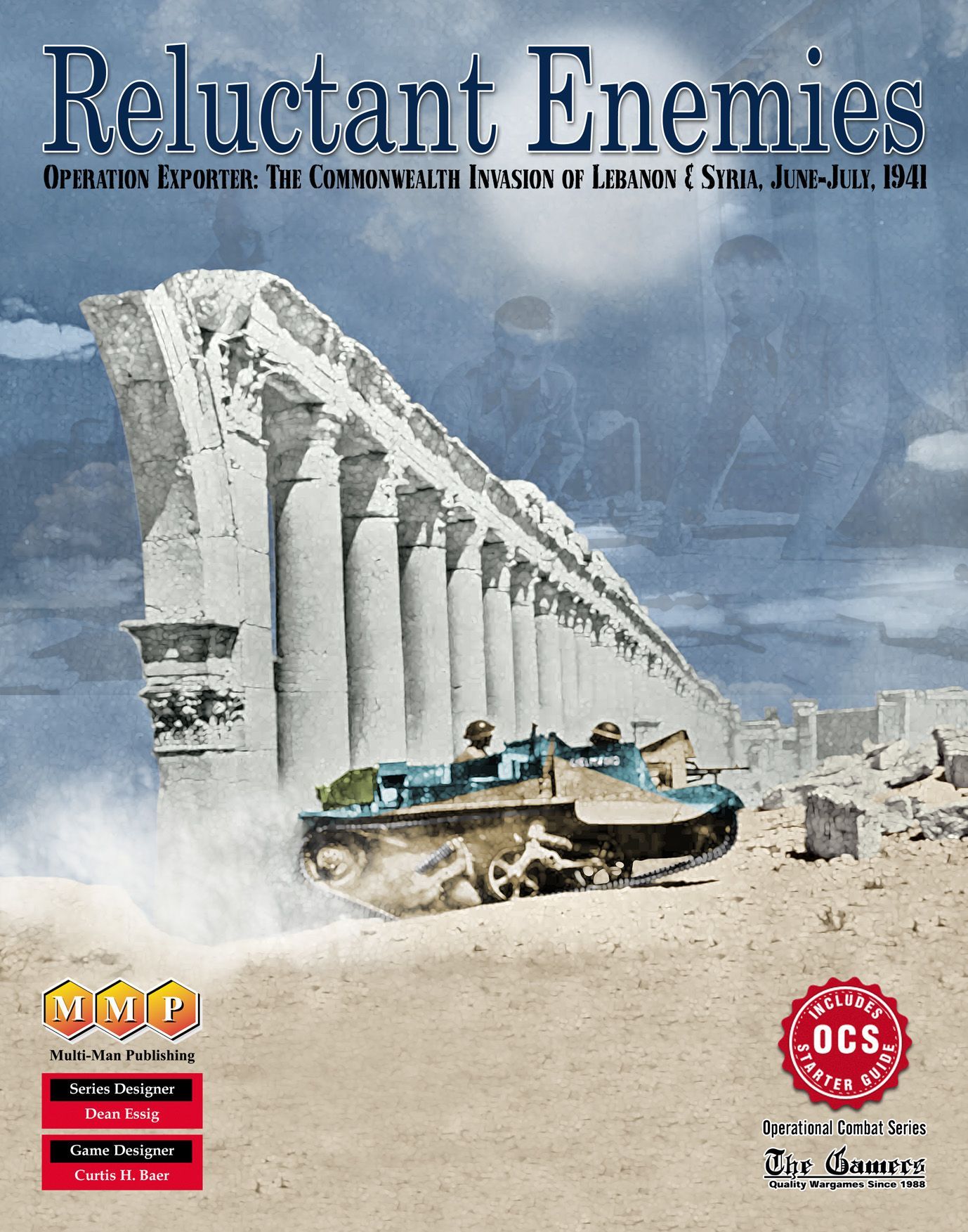 Reluctant Enemies: Operation Exporter – The Commonwealth Invasion of Lebanon & Syria, June-July, 1941
