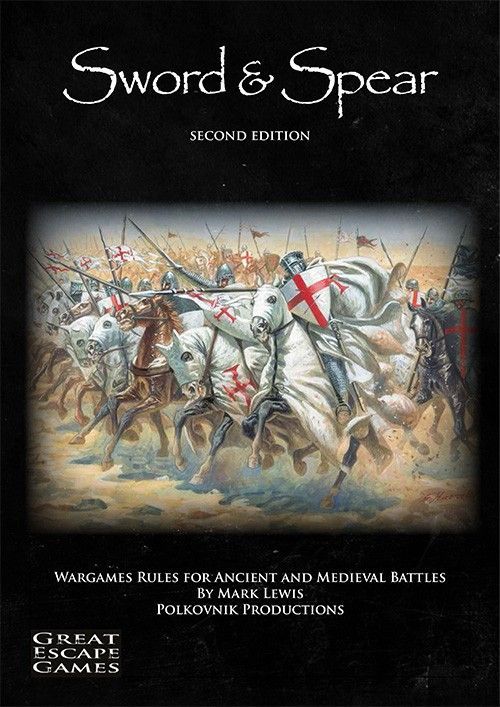 Sword & Spear: Wargames Rules for Ancient and Medieval Battles