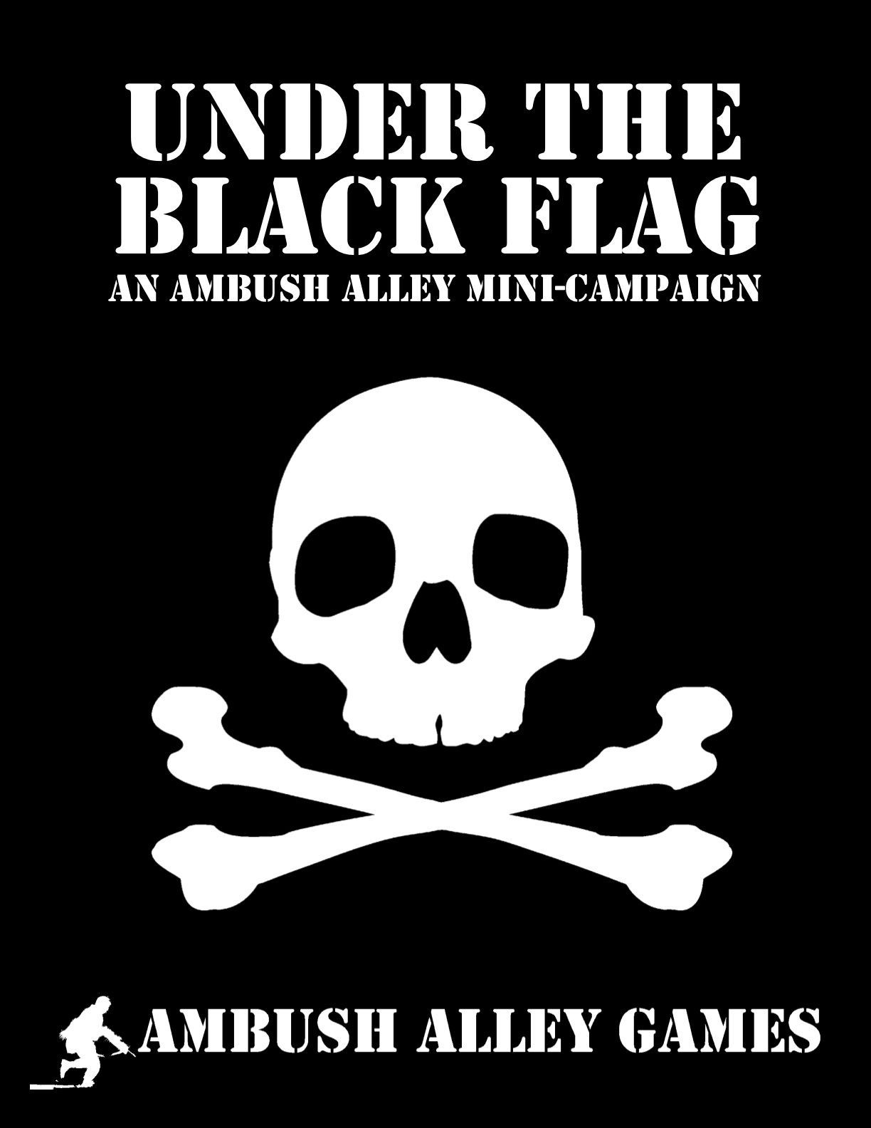 Ambush Alley: Under the Black Flag