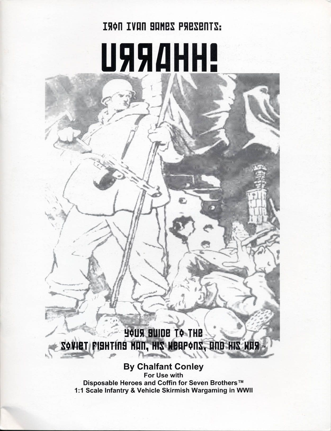 Urrahh! Your Guide to the Soviet Fighting Man, His Weapons, and His War