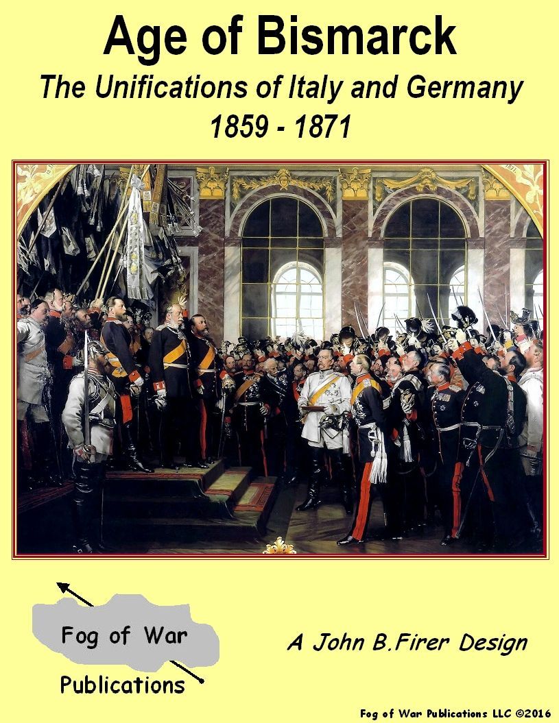 Age of Bismarck: The Unifications of Italy and Germany 1859-1871
