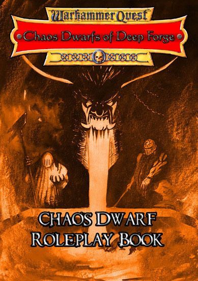Chaos Dwarfs of Deep Forge (fan expansion to Warhammer Quest)