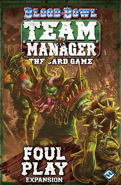 Blood Bowl: Team Manager – The Card Game – Foul Play