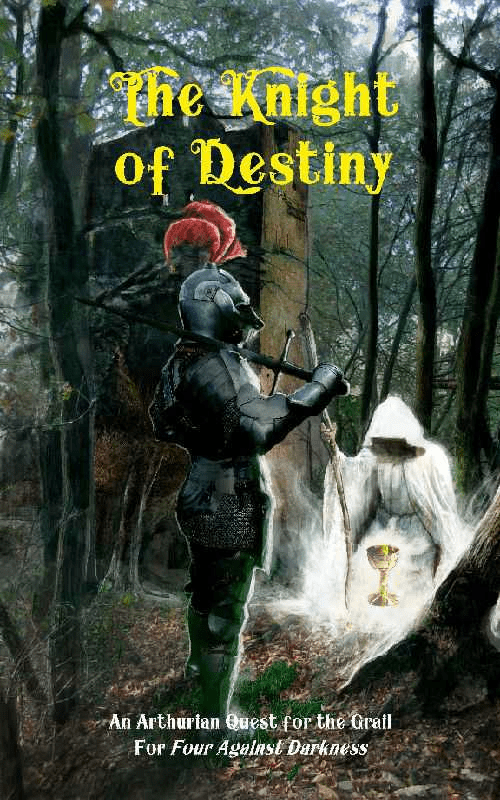 Four Against Darkness: The Knight of Destiny