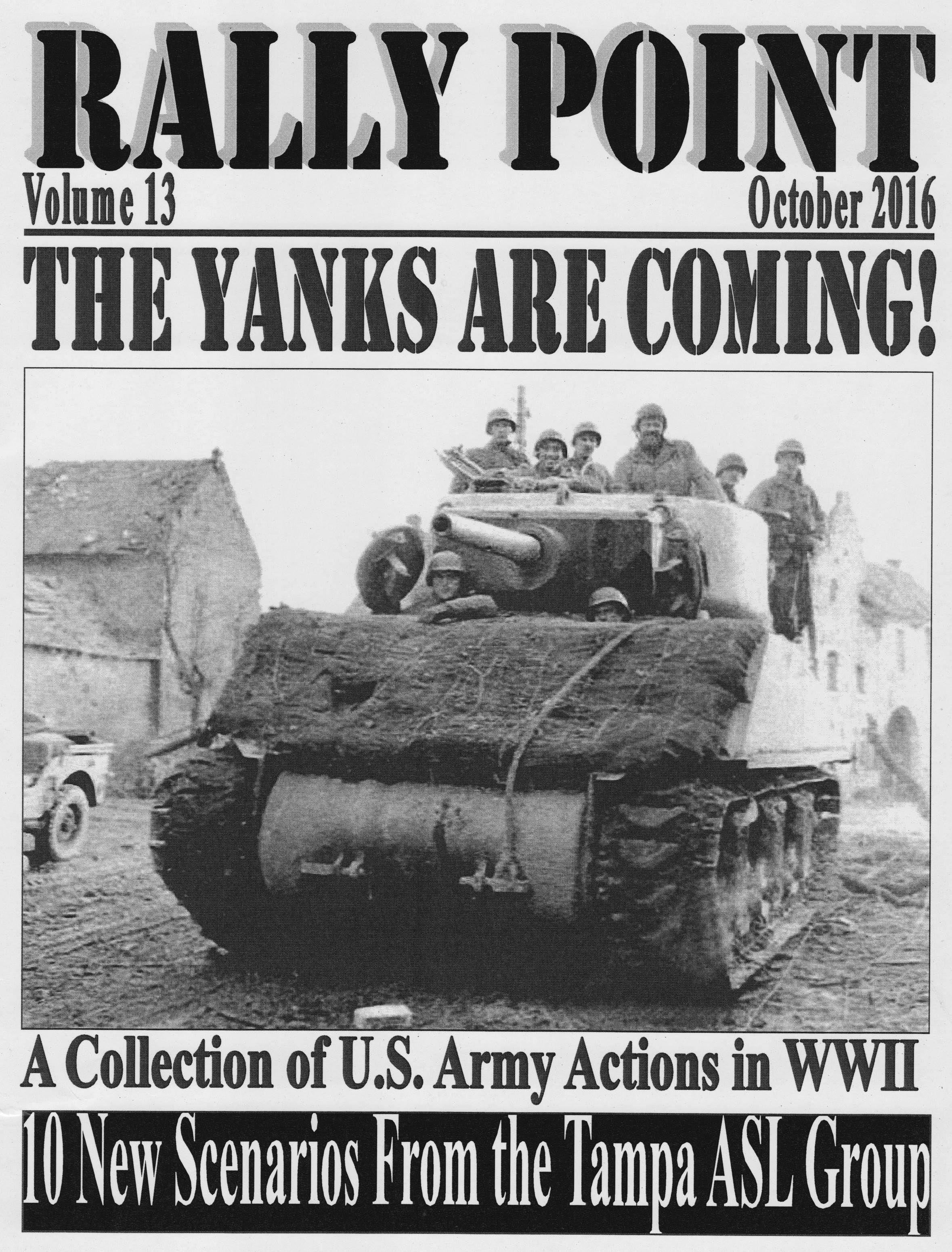 Rally Point 13: The Yanks are Coming!