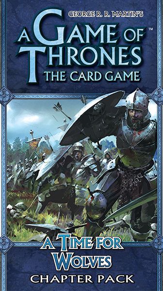A Game of Thrones: The Card Game – A Time for Wolves