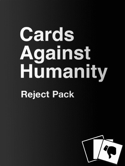 Cards Against Humanity: Reject Pack