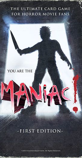 YOU are the Maniac!