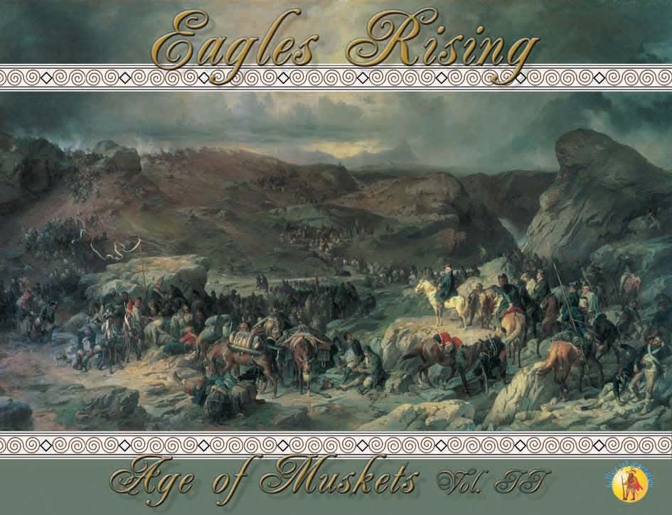 Age of Muskets Volume II: Eagles Rising