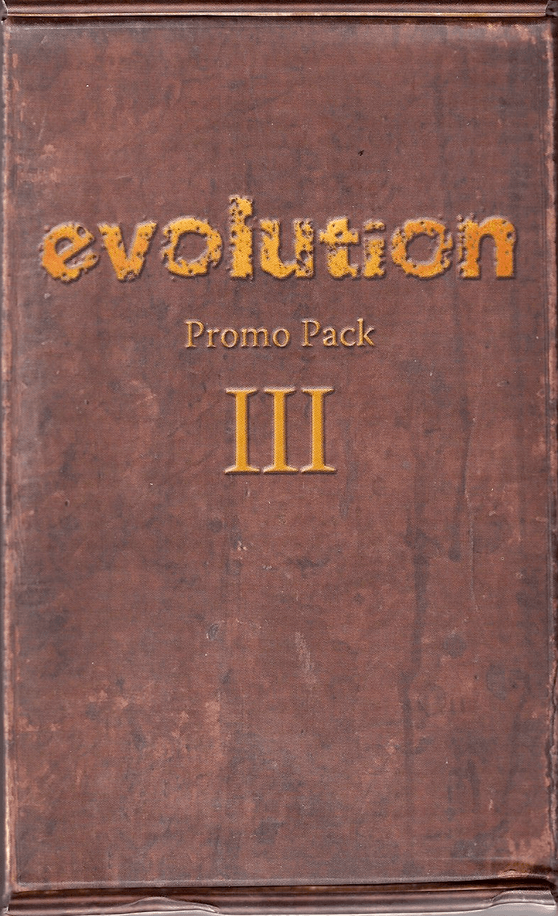Evolution: Promo Pack III