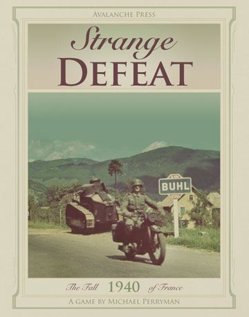 Strange Defeat:  The Fall of France, 1940