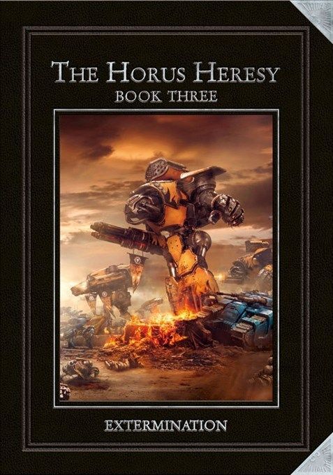 Warhammer 40,000: Horus Heresy Book III – Extermination