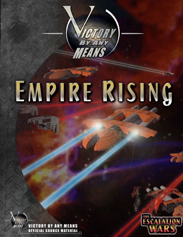 Victory By Any Means: Empire Rising
