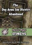 RPG Item: Heroic Maps Storeys: The Dog Arms Inn District Abandoned