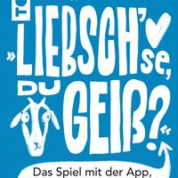 Liebsch'se, du Geiß?
