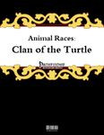 RPG Item: Animal Races: Clan of the Turtle
