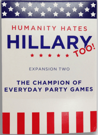 Humanity Hates Hillary, Too: Expansion Two
