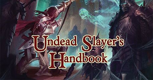 Undead Slayer's Handbook | RPG Item | BoardGameGeek