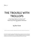 RPG Item: PAL1-11: The Trouble With Trollops