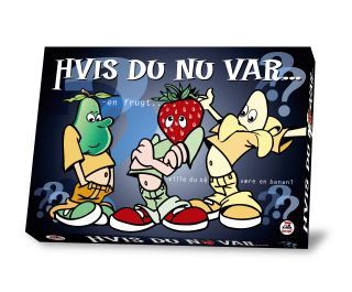 Hvis du nu var...