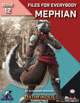 RPG Item: Files for Everybody Issue 12: Mephians