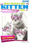 You Gotta Be Kitten Me!