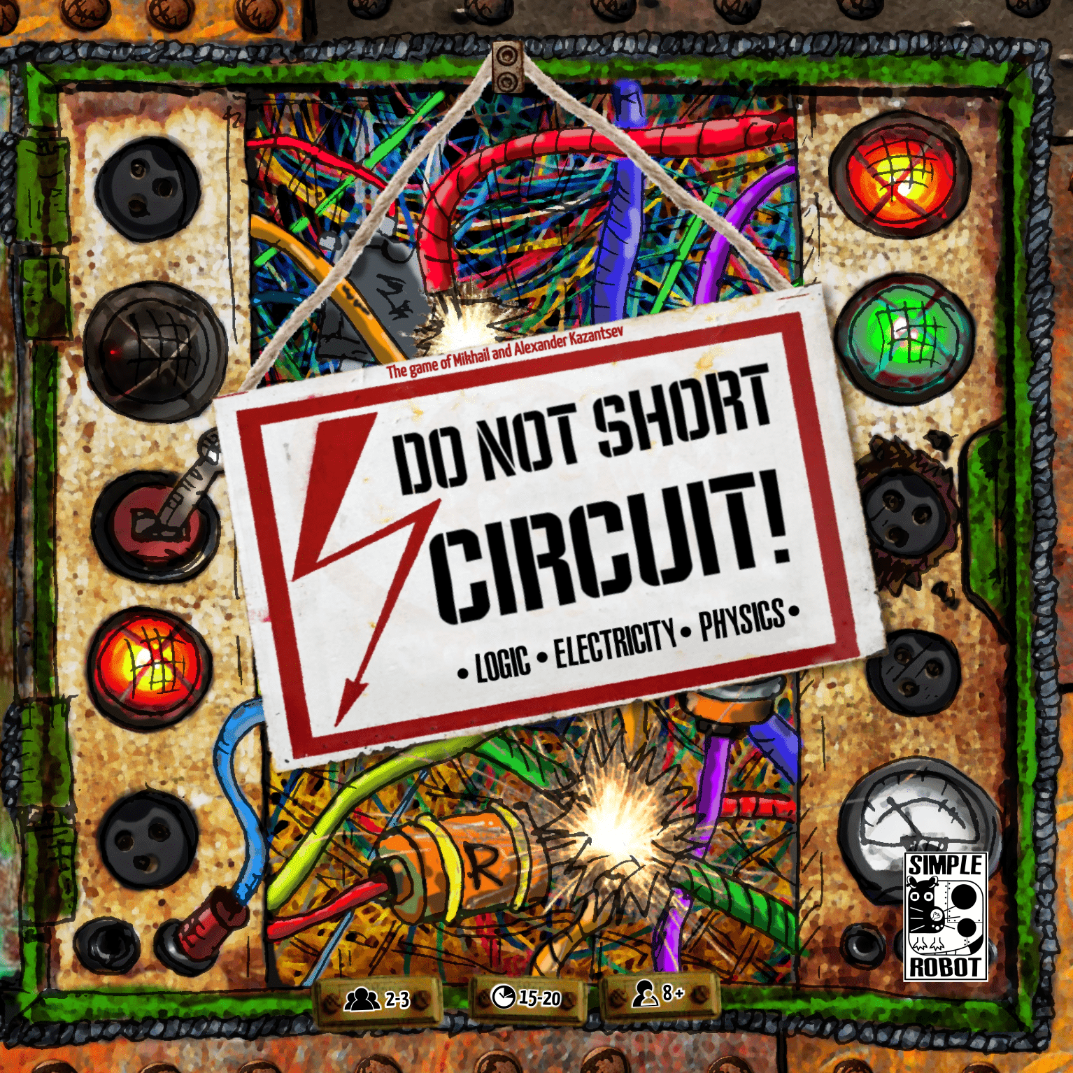 Do not Short Circuit!