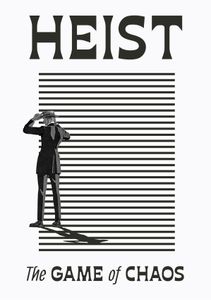 Heist: The Game of Chaos