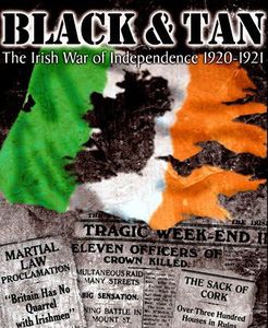 Black and Tan War: The Irish War of Independence 1920-1921
