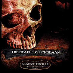 Slaughterville: The Headless Horseman Expansion