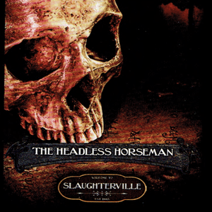 Slaughterville: The Headless Horseman Expansion