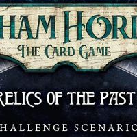 Arkham Horror: The Card Game – Relics of the Past: Challenge Scenario