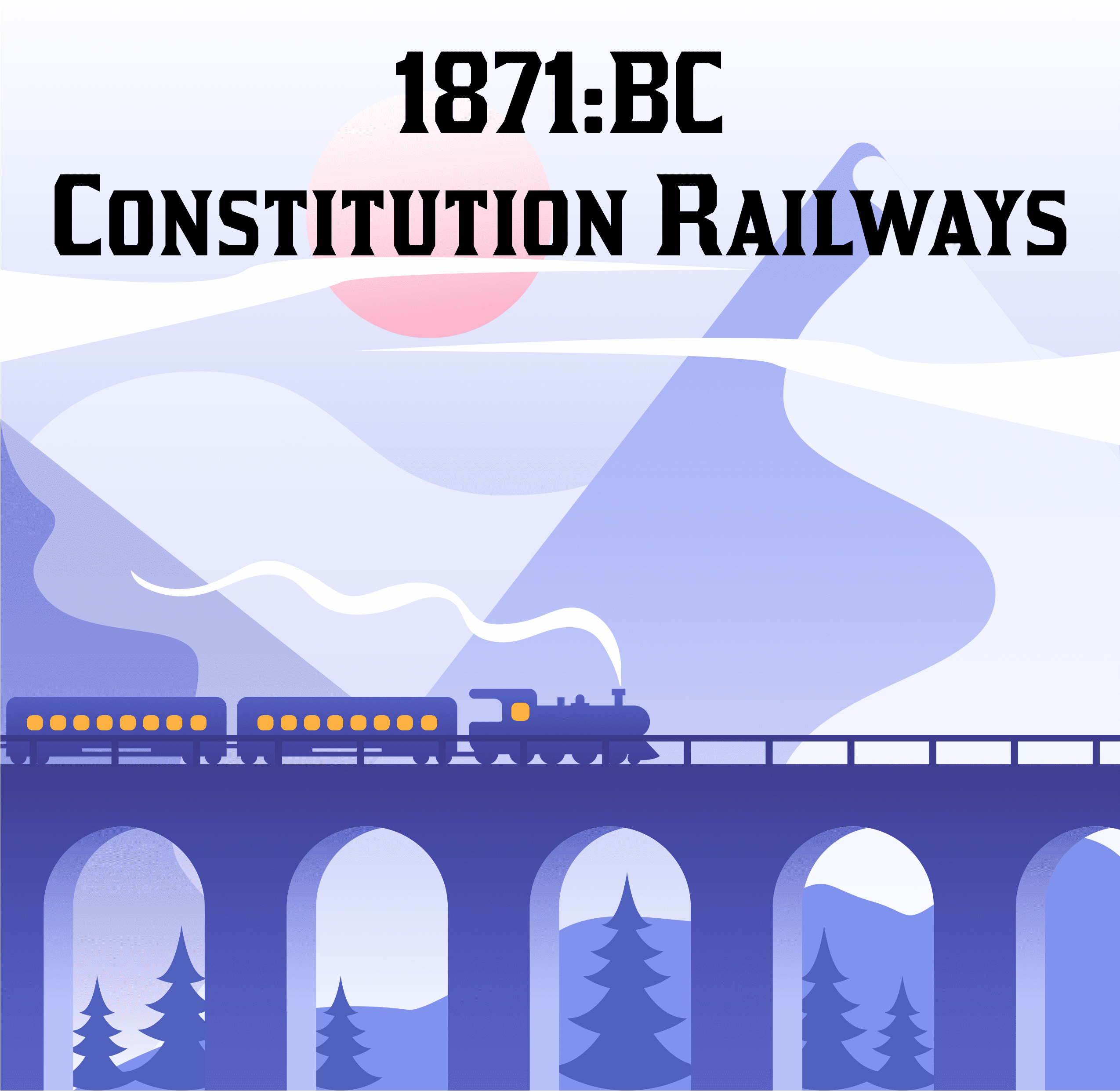 1871:BC Constitution Railways box art